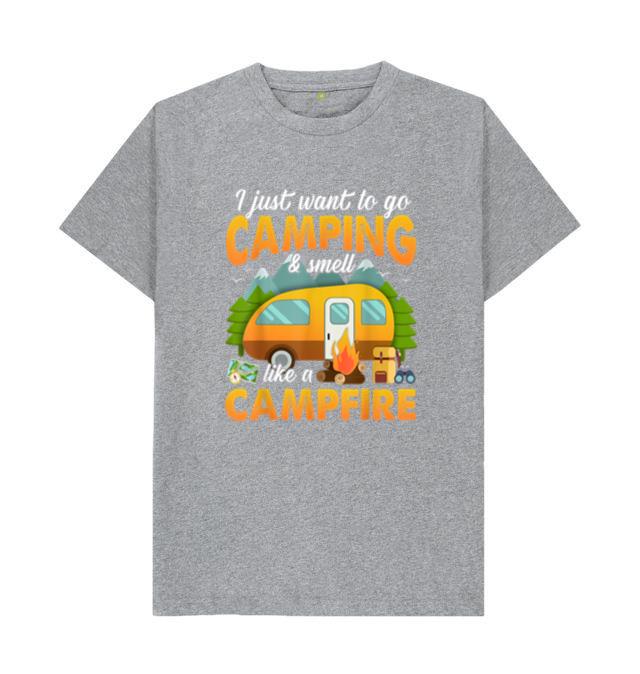 I Just Want To Go Camping And Smell Like A Campfire Camper T-Shirt