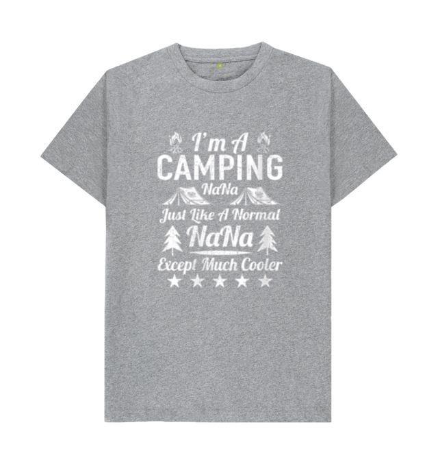 I m A Camping Nana Just Like A Normal T-Shirt